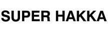 SUPER HAKKA