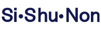 Si・Shu・Non