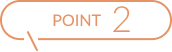 POINT 2