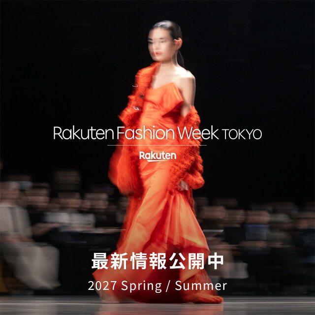 Rakuten Fashion Week TOKYO