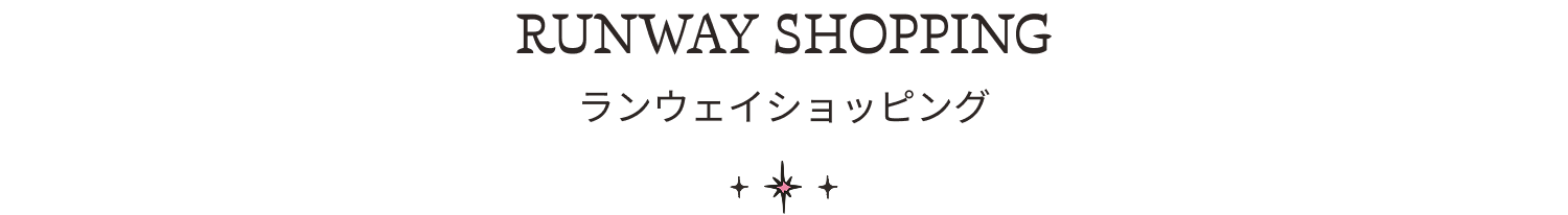 RUNWAY SHOPPING
