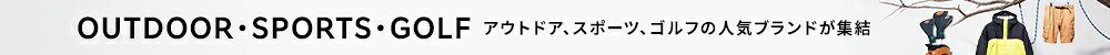OUTDOOR・SPORTS・GOLF