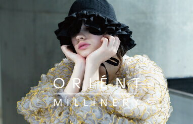 ORIENT MILLINERY