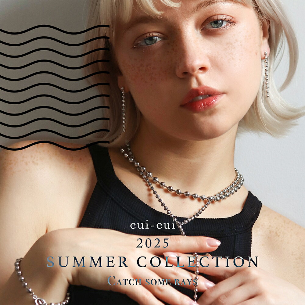 【cui-cui】2025 SUMMER COLLECTION