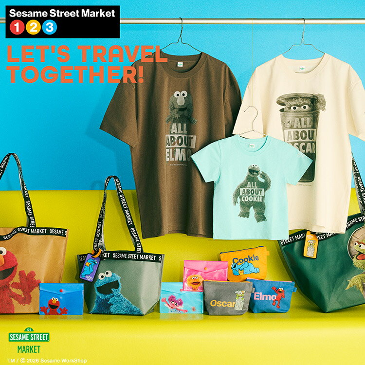 【SESAME STREET MARKET】LET'S TRAVEL TOGETHER