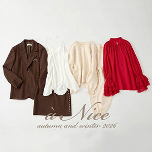 à Nice （ア ・ニース）ALL Dressed in ROMANTIC　2026AW